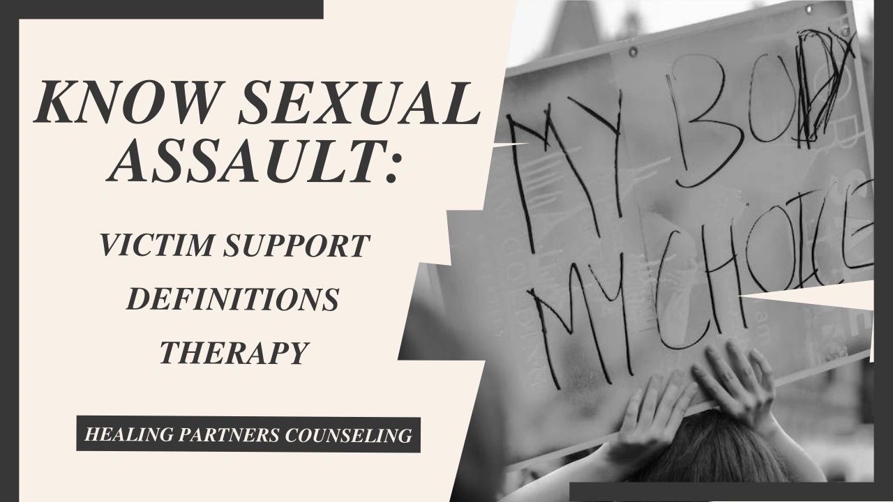 Know Sexual Assault Victim Support Definitions And Therapy 9390